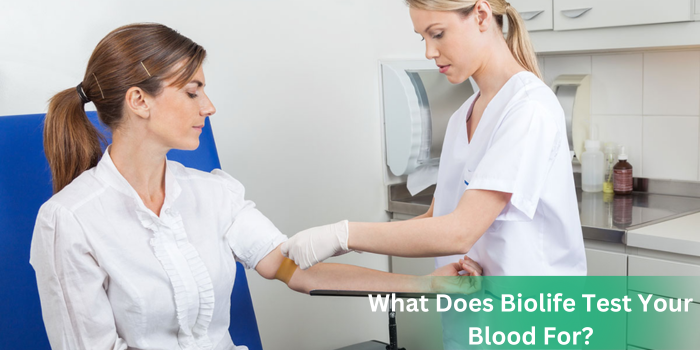 Biolife Test Your Blood For?