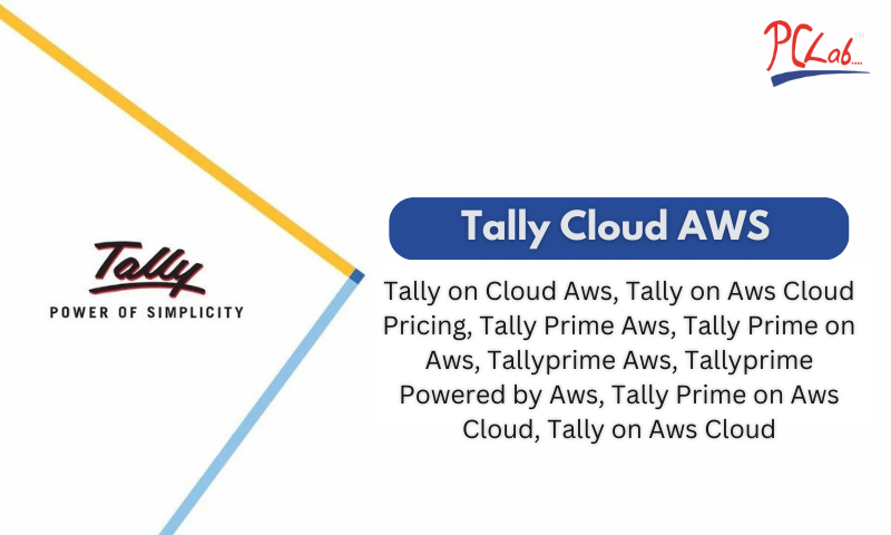 Unlock the Potential of Tally on Cloud AWS: A Comprehensive Guide