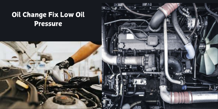 Oil Change Fix Low Oil Pressure