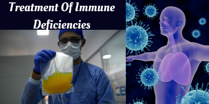 Treatment Of Immune Deficiencies.