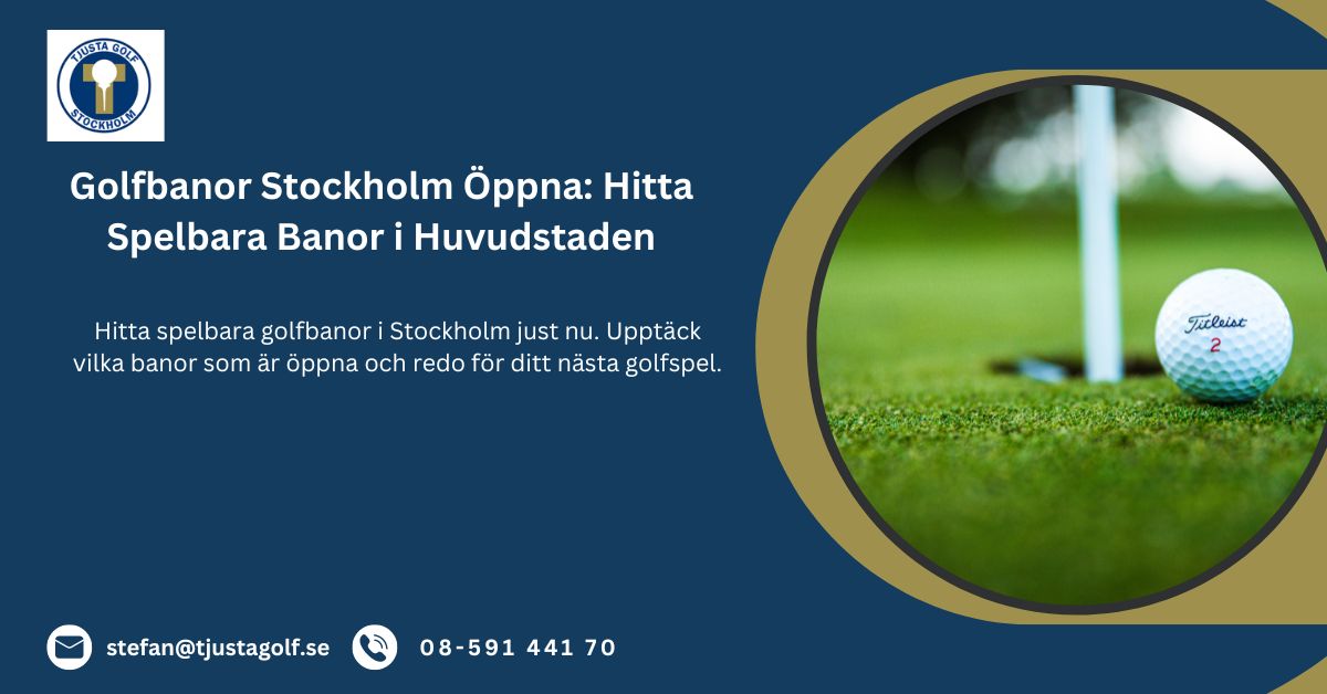 golfbanor stockholm öppna