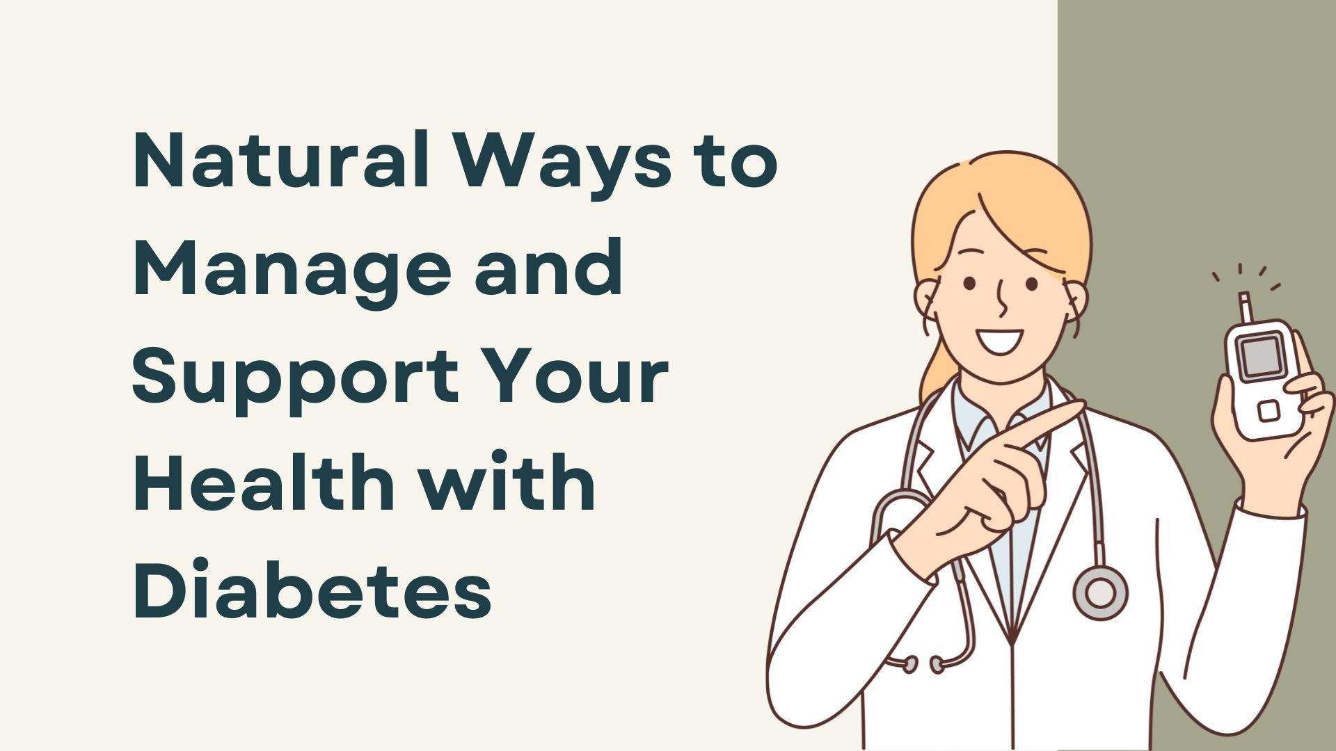 Natural Ways to Manage and Support Your Health with Diabetes