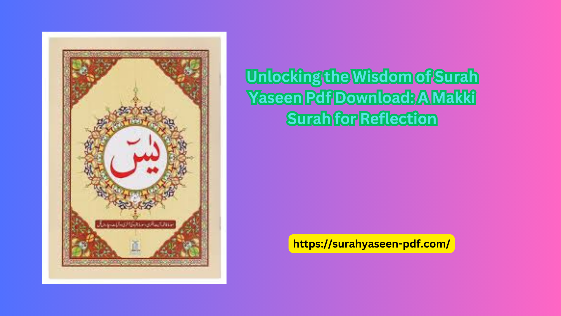 Unlocking the Wisdom of Surah Yaseen Pdf Download