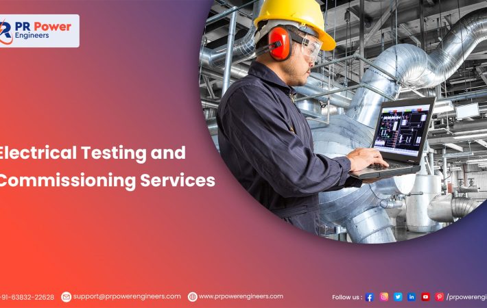 Electrical Testing and Commissioning Services