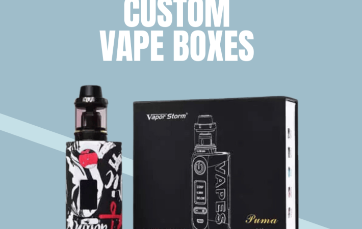 Custom Vape Packaging Boxes